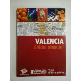 GHIDUL ORASULUI VALENCIA - DOINA MEDREA